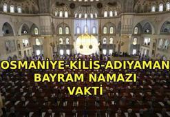 OSMANİYE-KİLİS-ADIYAMAN BAYRAM NAMAZI SAATİ 2026: Osmaniye - Kilis - Adıyaman'da bayram namazı saat kaçta kılınacak? Diyanet bayramı namazı vakti 2026