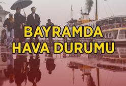 BAYRAMDA HAVA DURUMU: 2026 Kurban Bayramı'nın 3. ve 4. günü hava nasıl olacak? 29 Mayıs ve 30 Mayıs hava güneşli mi, yağmur yağacak mı?