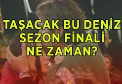 TAŞACAK BU DENİZ SEZON FİNALİ TARİHİ VE SAATİ 📺 Taşacak Bu Deniz sezon finali ne zaman, hangi gün? TBD 31. bölüm sezon finali fragmanı
