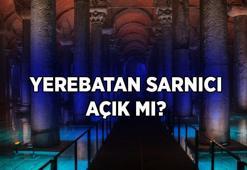 YEREBATAN SARNICI AÇIK MI, KAPALI MI? 2026 Yerebatan Sarnıcı ziyaret saatleri son durum ne?