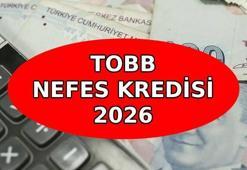 TOBB NEFES KREDİSİ 2026: TOBB Nefes Kredisi başvurusu nasıl yapılır, kimler başvurabilir? TOBB Nefes Kredisi ne kadar, kaç ay vadeli?