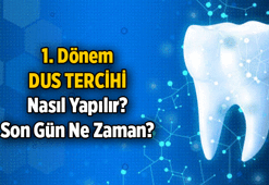 DUS Tercihi nasıl yapılır, son gün ne zaman? 2026 DUS 1. Dönem için kaç tercih hakkı var, yerleştirme sonuçları ne zaman açıklanacak?