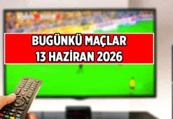 Bugün kimin maçı var, maç var mı? 13 Haziran 2026 Bugünkü maçlar saat kaçta, hangi kanalda?