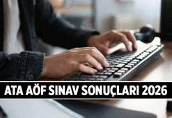 SON VİRAJ 🔔 ATA AÖF final sonuçları ne zaman açıklanacak? 2026 ATA AÖF sınav sonuç tarihi belli oldu mu, ne zaman?