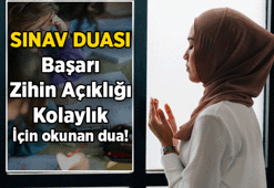 SINAV DUASI: Sınavdan önce hangi dualar okunur? Başarı, kolaylık ve zihin açıklığı için okunan Türkçe, Arapça dua okunuşu ve anlamı!