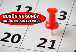Bugün ne günü? 21 Haziran 2026 Bugün ne sınavı var?