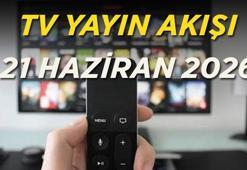 Bugün TV'de hangi dizi ve filmler var? 📺 21 Haziran 2026 TV yayın akışı ile dizi ve televizyon programları