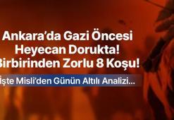 Ankara'da Gazi öncesi heyecan dorukta! Birbirinden zorlu 8 koş! İşte Misli'den günün altılı analizi...