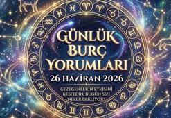 GÜNLÜK BURÇ YORUMLARI: Bugün burçları neler bekliyor? 26 Haziran Koç, Boğa, İkizler, Yengeç, Aslan, Başak, Terazi, Akrep, Yay, Oğlak, Kova, Balık burcu yorumları