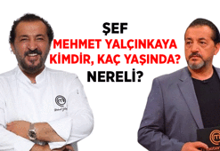 Biyografi 📌 Mehmet Şef kimdir, kaç yaşında? Şef Mehmet Yalçınkaya nereli?
