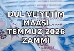 DUL VE YETİM MAAŞI NE KADAR OLDU? Temmuz 2026 Dul ve Yetim Aylığına ne kadar zam geldi?