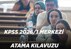 KPSS 2026/1 MERKEZİ ATAMA KILAVUZU | KPSS Merkezi atama ne zaman yapılacak, kadro ve kontenjanlar açıklandı mı?