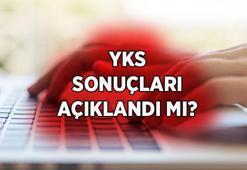 YKS AÇIKLANDI MI, YKS SONUÇLARI NE ZAMAN AÇIKLANIYOR? YKS sonuçlarının açıklanmasına kaç gün kaldı? ÖSYM YKS sonuçları nereden, nasıl sorgulanır?