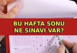 HAFTA SONU SINAV VAR MI? 18-19 Temmuz ne sınavı var?