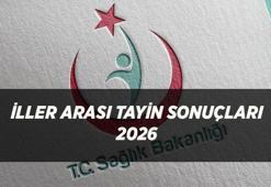 SAĞLIK BAKANLIĞI İLLER ARASI TAYİN SONUÇLARI İSİM LİSTESİ EKRANI 2026 | İller arası tayin sonuçları nereden, nasıl sorgulanır? İller Arası Tayin Haziran kura sonuçları sorgulama ekranı!