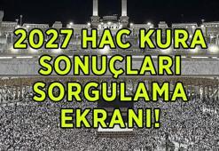2027 HAC KURA SONUÇ SORGULAMA ASİL VE YEDEK! e-Devlet 2027 Hac kura sonuçları nereden ve nasıl sorgulanır? Hac kesin kayıtları ne zaman yapılacak?