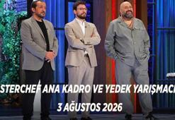 MASTERCHEF ANA KADRO VE YEDEK YARIŞMACILAR | 3 Ağustos 2026 MasterChef yedek yarışmacılar kim oldu?