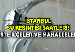 İSKİ İLÇELERİ VE SAATLERİ PAYLAŞTI 📢 İstanbul'da nerede sular kesilecek? İstanbul'da sular ne zaman, saat kaçta gelecek?