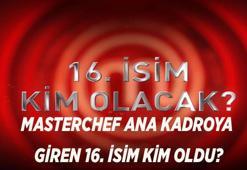MASTERCHEF ANA KADROYA KİM GİRDİ? 4 Ağustos Masterchef son bölümde ana kadroya giren 16. yarışmacı kim oldu?
