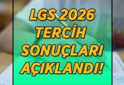 LGS 2026 TERCİH/YERLEŞTİRME SONUÇLARI | LGS tercih/yerleştirme sonuçları nereden ve nasıl sorgulanır? LGS 1. nakil tercihleri başladı mı, ne zaman alınacak?
