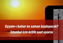 Eyyam-ı bahur ne zaman başlayacak? Meteoroloji yeni haritayı yayımladı: İstanbul için kritik saat uyarısı