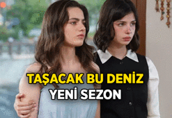 GÖZLER YENİ SEZONDA 📺 Taşacak Bu Deniz yeni sezon ne zaman başlıyor? Taşacak Bu Deniz yeni bölüm hangi tarihte ekrana gelecek?