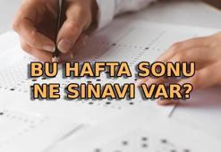 HAFTA SONU SINAV VAR MI? 8-9 Ağustos ne sınavı var?
