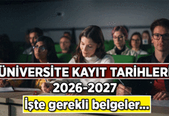 Bu seneki üniversite kayıtları ne zaman? 2026-2027 Elektronik kayıtlar ve yüz yüze kayıt tarihleri hangi günler? Üniversite kaydı için gerekli belgeler nelerdir?