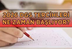 DGS TERCİHLERİ 2026 BAŞLADI MI? DGS tercih tarihleri belli oldu mu, ne zaman başlayacak?