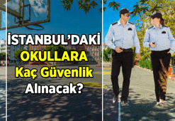 YENİ GÜVENLİK GÖREVLİSİ HABERLERİ || İstanbul'da hangi okullara, kaç kişi bahçe güvenlik görevlisi alınacak? İstanbul okul güvenlik görevlisi başvuru şartları nedir?