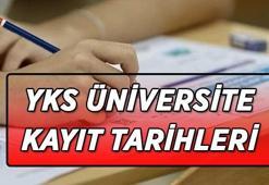 ÜNİVERSİTE KAYITLARI SON GÜN NE ZAMAN? YKS Üniversite kesin kayıtlar ne zaman sona erecek?