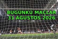 BUGÜNKÜ MAÇLAR 31 AĞUSTOS 2026⚽ Bu akşam hangi maçlar var? Süper Lig, İngiltere - Premier Lig, İspanya - LaLiga, İtalya - Serie A, Portekiz - Liga Portugal maçları