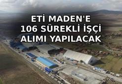 ETİ MADEN 106 İŞÇİ ALIMI YAPIYOR! Eti Maden işçi alımı başvuruları ne zaman, kadro dağılımı nasıl, şartlar neler?