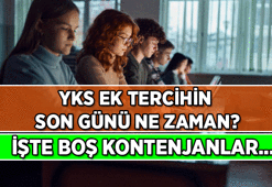 YKS EK TERCİH SON TARİH NE ZAMAN? 📢 YKS Ek tercih nasıl yapılır, ekran ne zaman kapanıyor? YKS ek tercih sonuçları ne zaman açıklanacak?