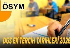 DGS EK TERCİH TARİHLERİ 2026: ÖSYM DGS ek tercihler ne zaman başlayacak, ek yerleştirme kılavuzu yayımlandı mı?