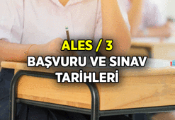 ALES 3 başvurusu ne zaman? 2026 ALES sınav tarihi hangi gün?