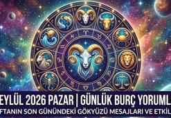 GÜNLÜK BURÇ YORUMLARI 27 EYLÜL 2026: Bugün burçları nasıl bir gün bekliyor? İşte 27 Eylül Pazar bugünkü burç yorumları