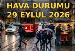 BUGÜNKÜ HAVA DURUMU (29 EYLÜL 2026 SALI) 🌂 Bugün yağmur yağacak mı, hangi illerde yağış var? Hava nasıl olacak? Meteoroloji hava durumu raporu