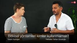 Bitkisel yöntemleri kimler kullanmamalı?