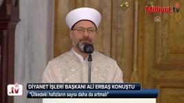 Diyanet İşleri Başkanı Ali Erbaş: Hafızların sayısı daha da artmalı