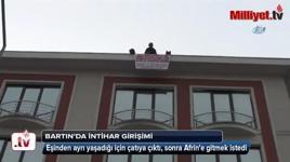 Eşinden ayrı yaşadığı için çatıya çıktı, sonra Afrin'e gitmek istedi