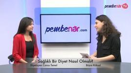 Sağlıklı bir diyet nasıl olmalıdır?