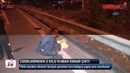 Suriyelilerin üzerinden 2 kilo kubar esrar çıktı