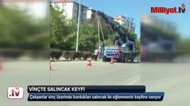 Vinçte salıncak keyfi kamerada