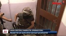 Beyoğlu'nda hava destekli narkotik operasyon