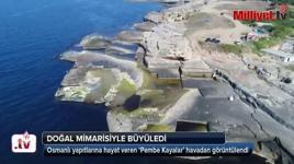 'Pembe Kayalar' havadan görüntülendi