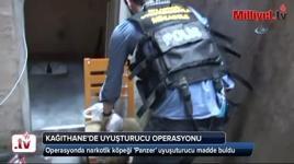 Kağıthane'de uyuşturucu operasyonu