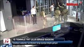 15 Temmuz hainlerinin TRT Ulus binası baskını kamerada