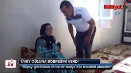 Rüyasında gördü, üvey oğluna böbreğini verdi