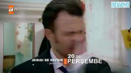 İkisini de Sevdim 2. Bölüm Fragmanı